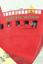 Die Arche Noah af Heinz Janisch