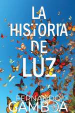 LA HISTORIA DE LUZ af Fernando Gamboa