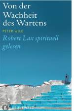 Von der Wahrheit des Wartens af Peter Wild