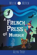 A French Press of Murder af Alyn Troy