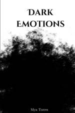 Dark Emotions af Mya Torres