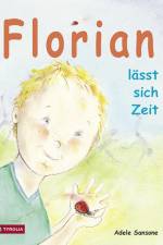 Florian lässt sich Zeit af Adele Sansone