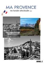 Ma Provence en toute zénitude ... af Rafael. F.