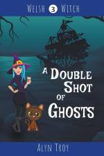 A Double Shot of Ghosts af Alyn Troy