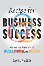 Recipe for Business Success af Daniel P Adley