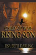 Child of War-Rising Son af Lisa Beth Darling