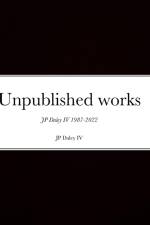 Unpublished works JP Daley 4th af John Daley