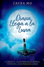 Diana llega a la luna af Zayra Mo
