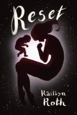 Reset af Kaitlyn Roth