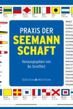 Praxis der Seemannschaft af Bo Streiffert