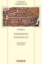 Itinerarium - Reisebericht af Egeria