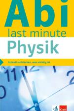 Klett Abi last minute Physik
