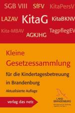 Kleine Gesetzessammlung für die Kindertagesbetreuung in Brandenburg