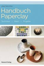 Handbuch Paperclay af Liliane Tardio-Brise
