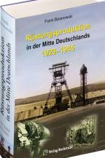 Rüstungsproduktion in der Mitte Deutschlands 1929 - 1945 af Frank Baranowski