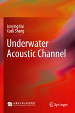 Underwater Acoustic Channel af Xueli Sheng