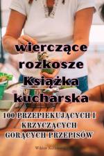 Skwiercz¿ce rozkosze Ksi¿¿ka kucharska af Wiktor Kalinowski