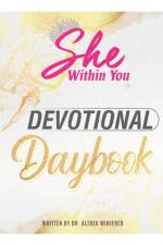 She Within You Devotional Daybook af Althea Winifred