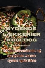 Sydende Lækkerier Kogebog af Gitte Henriksson