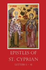 The Epistles of St. Cyprian af St. Cyprian