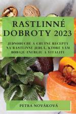 Rastlinné dobroty 2023 af Petra Nováková