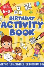 BIRTHDAY ACTIVITY BOOK FOR BOYS 6-8 af Velvet Idole
