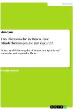 Das Okzitanische in Italien. Eine Minderheitensprache mit Zukunft? af Anonymous