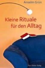 Kleine Rituale für den Alltag af Anselm Grun