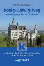 König-Ludwig-Weg af Christel Blankenstein