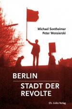 Berlin - Stadt der Revolte af Michael Sontheimer