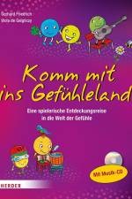 Komm mit ins Gefühleland af Gerhard Friedrich