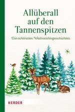 Allüberall auf den Tannenspitzen
