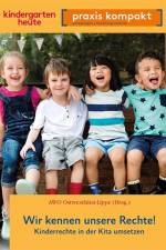 Wir kennen unsere Rechte! Kinderrechte in der Kita umsetzen af Britta Kaske