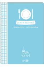 Butter & Buttermilch af Landesvereinigung der Milchwirtschaft NRW e. V.
