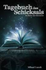 Tagebuch des Schicksals af Mikael Lundt