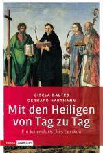 Mit den Heiligen von Tag zu Tag af Gisela Baltes