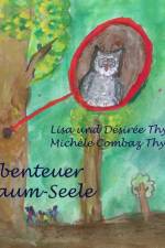 Das Abenteuer der Baum-Seele af Michèle Combaz Thyssen