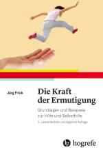 Die Kraft der Ermutigung af Jürg Frick