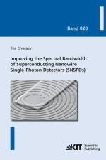 Improving the Spectral Bandwidth of Superconducting Nanowire Single-Photon Detectors (SNSPDs) af Ilya Charaev
