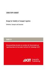 Design for Stability in Transport Logistics - Definition, Concepts and Evaluation af Christoph Kunert