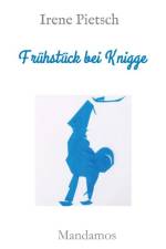 Frühstück bei Knigge af Irene Pietsch