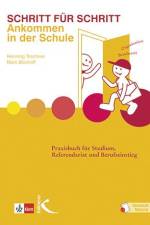 Schritt für Schritt: Ankommen in der Schule af Henning Teschner