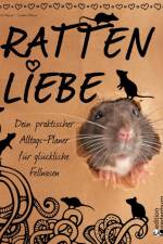 Rattenliebe - Dein praktischer Alltags-Planer für glückliche Fellnasen af Carla Oblasser