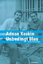 Unbedingt Blau af Adnan Keskin