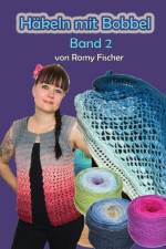 Häkeln mit Bobbel Band 2 af Romy Fischer