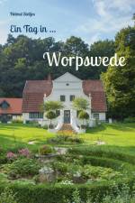 Ein Tag in Worpswede af Helmut Stelljes