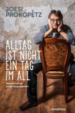 Alltag ist nicht ein Tag im All af Joesi Prokopetz