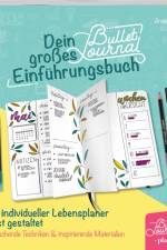 Dein großes Bullet-Journal-Einführungsbuch af Anne Broszies