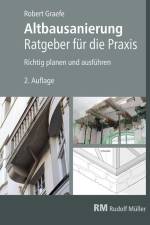 Altbausanierung - Ratgeber für die Praxis af Robert Graefe