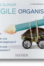 Die agile Organisation af Andreas Slogar